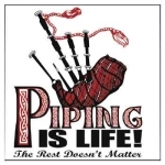 Piping is Life T-Shirt